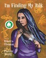 I'm Finding My Talk - Rebecca Thomas - 9781774710067