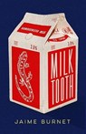 Milktooth - Jaime Burnet - 9781774713648