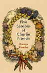 Five Seasons of Charlie Francis - Danica Roache - 9781774714645