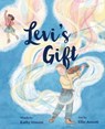 Levi's Gift (Pb) - Kathy Stinson - 9781774714980