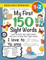My First 150 Sight Words Workbook - Lauren Dick - 9781774762615