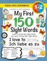 My First 150 Sight Words Workbook - Lauren Dick - 9781774762936