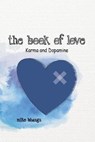 The Book of Love - BHANGU,  Mike - 9781774815465