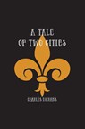A Tale of Two Cities - Charles Dickens - 9781774816097
