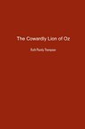 The Cowardly Lion of Oz - Ruth Thompson - 9781774816578