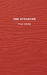 The Kybalion - Three Initiates - 9781774817803