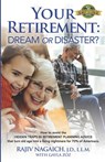 Your Retirement: Dream or Disaster? - Gayla Zoz - 9781774821855