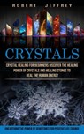 Crystals - Robert Jeffrey - 9781774853566
