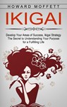 Ikigai - Howard Moffett - 9781774854112