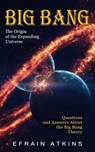 Big Bang - Efrain Atkins - 9781774856604