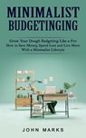 Minimalist Budgeting - John Marks - 9781774859261