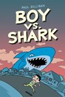 Boy vs. Shark - Paul Gilligan - 9781774880456