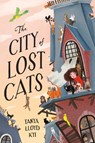 The City of Lost Cats - Tanya Lloyd Kyi - 9781774882122
