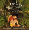 On a Mushroom Day - Chris Baker ; Alexandra Finkeldey - 9781774882580