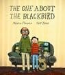 The One About the Blackbird - Melanie Florence ; Matt James - 9781774882665