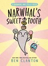 Narwhal's Sweet Tooth (a Narwhal and Jelly Book #9) - Ben Clanton - 9781774884485