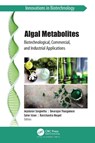 Algal Metabolites - Jeyabalan Sangeetha ; Devarajan (Karnatak University Thangadurai ; Saher (Jiangsu University Islam - 9781774912737