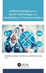 Artificial Intelligence for Smart Technology in the Hospitality and Tourism Industry - Vinod Kumar Shukla ; Amit Verma ; Jean Paolo G. Lacap - 9781774914908