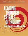 Leading Through Spirals of Inquiry - Judy Halbert ; Linda Kaser - 9781774920206