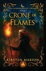 Marion, K: Crone of Flames - Kirsten Marion - 9781775034629