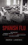 Spanish Flu - Andrew Lawrence - 9781775314264