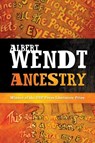 Ancestry - Albert Wendt - 9781775500377