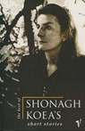 The Best of Shonagh Koea's Short Stories - Shonagh Koea - 9781775531166