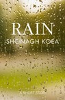 Rain - Shonagh Koea - 9781775534358