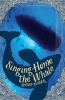 Singing Home the Whale - Mandy Hager - 9781775536581