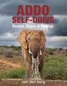 Addo Self-Drive - Philip van den Berg ; Ingrid Van den Berg ; Heinrich Van Den Berg - 9781776323203