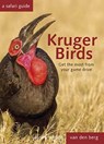Kruger Birds - Second Edition - Philip van den Berg ; Ingrid van den Berg ; Heinrich Van Den Berg - 9781776323319