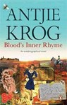 Blood's Inner Rhyme - Antjie Krog - 9781776391813