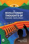 The Revolutionary Thoughts of Kwame Nkrumah - Kwame Nkrumah - 9781776421558