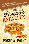 The Farfalle Fatality - Rosie A. Point - 9781776472505