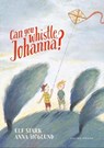 Can you whistle, Johanna? - STARK,  Ulf - 9781776573264