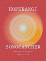 Hopurangi--Songcatcher: Poems from the Maramataka - Robert Sullivan - 9781776711222