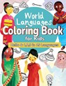 World Languages Coloring Book for Kids - Sachiko Otohata - 9781777010874