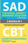 The Social Anxiety Disorder Solution and Cognitive Behavioral Therapy - Michael Cooper ; George B Wells - 9781777075422