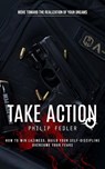 Take Action - Philip Fedler - 9781777146269