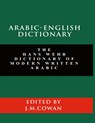 Arabic-English Dictionary - Hans Wehr - 9781777257323