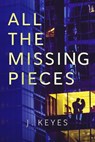 All the Missing Pieces - Julianna Keyes - 9781777269708