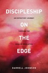Discipleship on the Edge - Darrell W Johnson - 9781777455613