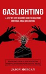 Gaslighting - Jason Morgan - 9781777497606