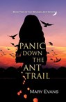Panic Down the Ant Trail - Mary Evans - 9781777857424