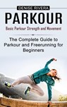 Parkour - Denise Rivera - 9781778057915