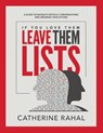 If You Love Them Leave Them Lists - Catherine Rahal - 9781778198809