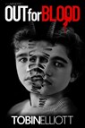 Out For Blood - Tobin Elliott - 9781778262920