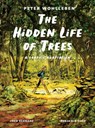 The Hidden Life of Trees - Peter Wohlleben ; Fred Bernard - 9781778401657