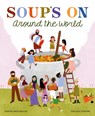 Soup's On Around the World - Denyse Waissbluth - 9781778401671