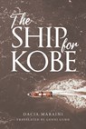 The Ship for Kobe - Dacia Maraini - 9781778490019